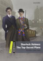 Sherlock Holmes: the top-secret plans. Dominoes. Livello 1. Con CD-ROM. Con espansione online edito da Oxford University Press