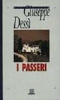 I passeri di Giuseppe Dessì edito da Giunti Editore