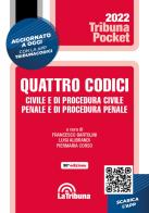 Quattro codici. Civile e di procedura civile, penale e di procedura penale. Con App Tribunacodici edito da La Tribuna