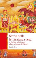 Storia della letteratura russa vol.1 di Guido Carpi edito da Carocci