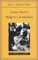 Maigret e il ministro di Georges Simenon edito da Adelphi