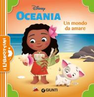 Un mondo da amare. Oceania. Ediz. a colori edito da Disney Libri