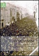 W Salvemini. Le elezioni politiche del 1913 nei collegi di Molfetta e Bitonto di Marco Ignazio De Santis edito da Aracne