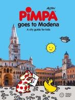 Pimpa goes to Modena. A city guide for kids di Altan edito da Franco Cosimo Panini