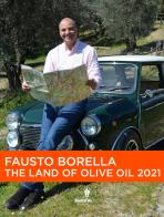The land of olive oil 2021 di Fausto Borella edito da Maestrod'Olio