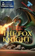Robert und das Tor zur Drachenwelt. The Fox Knight vol.2 di Susanna Tinga edito da StreetLib