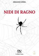 Nidi di ragno di Ermanno Spera edito da Pav Edizioni