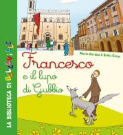 Francesco e il lupo di Gubbio di Mario Gardini edito da Edizioni del Baldo
