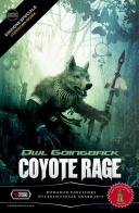 Coyote rage. Ediz. limitata di Owl Goingback edito da Independent Legions Publishing