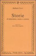 Storie di letteratura, storia e scienza di Raffaele Crovi edito da Passigli