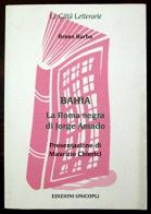 Bahia. La Roma negra di Jorge Amado di Bruno Barba edito da Unicopli