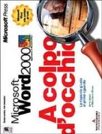 Microsoft Word 2000 di Jerry Joyce, Marianne Moon edito da Mondadori Informatica