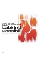 Labirinti possibili. XXXIV Biennale d'Arte Contemporanea di Alatri. Ediz. illustrata edito da Gli Ori
