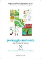Paesaggio e ambiente. Rapporto 1998 dell'abusivismo in Italia edito da Gangemi Editore