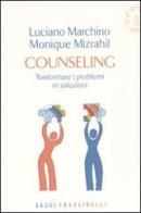 Counseling di Luciano Marchino, Monique Mizrahil edito da Frassinelli