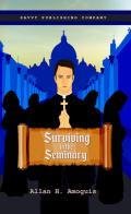 Surviving in the seminary di Allan Hinautan Amoguis edito da Savvy Publishing Company