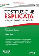 Costituzione esplicata. Spiegata articolo per articolo edito da Edizioni Giuridiche Simone