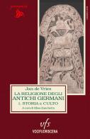 La religione degli antichi germani vol. 1 di Jan De Vries edito da Vocifuoriscena