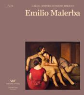 Emilio Malerba. Ediz. italiana e inglese di Elena Pontiggia edito da Manfredi Edizioni