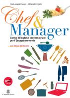 Chef & manager. Con fascicolo di lessico. Per gli Ist. tecnici e professionali. Con espansione online di P. Caruso, A. Piccigallo edito da Mondadori Education