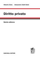 Diritto privato di Roberto Calvo, Alessandro Ciatti Càimi edito da Zanichelli