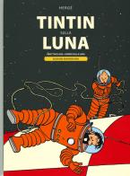 Tintin sulla Luna: Obiettivo luna-Uomini sulla Luna. Ediz. anniversario di Hergé edito da Rizzoli Lizard