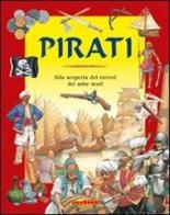 Pirati. Alla scoperta dei terrori dei sette mari di Philip Steele edito da Joybook