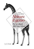 Abitare il genio. Per un atlante delle case d'autore edito da Olschki