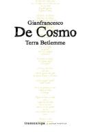 Terra Betlemme di Gianfrancesco De Cosmo edito da Transeuropa