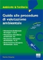 Guida alle procedure di valutazione ambientale. Con CD-ROM di Patrizia Cinquina edito da Maggioli Editore