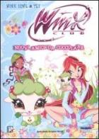 Nuovi amici da coccolare. Winx love & pet. Winx Club di Regina Bizzi edito da Fabbri