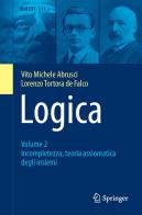 Logica vol.2 di Vito Michele Abrusci, Lorenzo Tortora De Falco edito da Springer Verlag
