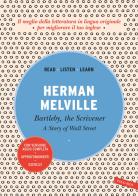 Bartleby, the scrivener: A story of Wall Street. Con versione audio completa di Herman Melville edito da Vallardi A.