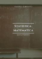 Statistica matematica. Appunti per l'informatica di Andrea Esposito edito da Photocity.it