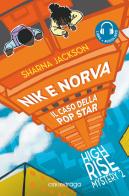 Nik e Norva. Il caso della pop star. High rise mystery. Con audiolibro vol.2 di Sharna Jackson edito da Emons Edizioni