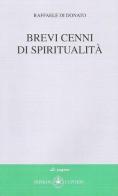 Brevi cenni di spiritualità di Raffaele Di Donato edito da Ibiskos Ulivieri