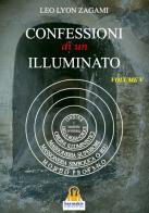 Confessioni di un illuminato vol.5 di Leo Lyon Zagami edito da Harmakis