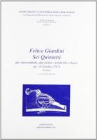 Sei quintetti per clavicembalo, due violini, violoncello e basso di Felice Giardini edito da Scienze e Lettere