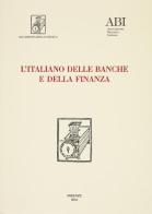 L' italiano delle banche e della finanza edito da Accademia della Crusca