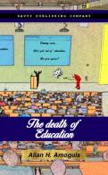 The death of education di Allan Hinautan Amoguis edito da Savvy Publishing Company