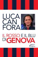 Il rosso e il blu di Genova di Luca Canfora edito da Galata