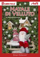 Natale di velluto di Francesca Peterlini edito da Peter Edizioni