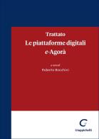 Trattato. Le piattaforme digitali. E-Agorà edito da Giappichelli