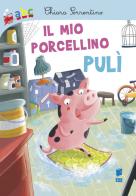 Il mio porcellino Pulì. Ediz. a colori di Chiara Sorrentino, Otello Reali edito da Buk Buk