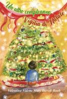 Un altro compleanno alla vigilia di Natale di Valentina Vidette Mary Davoli-Raab edito da Grafichéditore