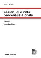 Lezioni di diritto processuale civile vol.1 di Cesare Cavallini edito da Zanichelli