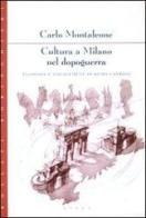Cultura a Milano nel dopoguerra. Filosofia e engagement in Remo Cantoni di Carlo Montaleone edito da Bollati Boringhieri