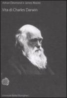 Vita di Charles Darwin di Adrian Desmond, James Moore edito da Bollati Boringhieri