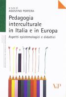 Pedagogia interculturale in Italia e in Europa. Aspetti epistemologici e didattici edito da Vita e Pensiero
