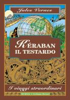 Kéraban il testardo di Jules Verne edito da Ugo Mursia Editore